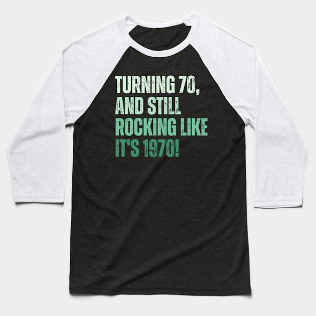 Funny 70th Birthday Quote Grandfather Birthday, Uncle Birthday Baseball T-Shirt by TayaDesign